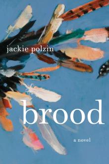 Brood - Jackie Polzin - 03/10/2021 - 7:00pm