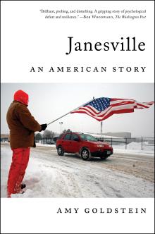 Janesville: An American Story - Amy Goldstein - 11/04/2017 - 6:00pm