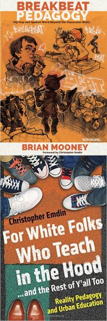 Teaching Hip Hop Culture - Brian Mooney, Chris Emdin - 10/22/2016 - 6:00pm