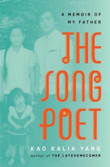 The Song Poet - Kao Kalia Yang - 10/22/2016 - 10:30am