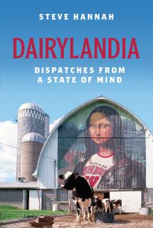 Dairylandia - Steve Hannah - 10/20/2019 - 10:30am