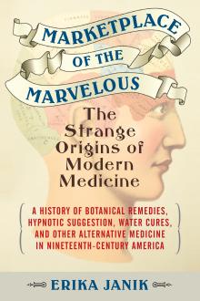 Marketplace of the Marvelous - Erika Janik - 10/18/2014 - 4:00pm