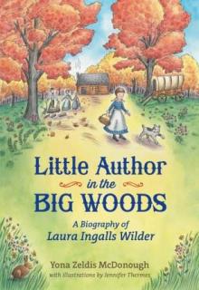 Little Author in the Big Woods - Yona McDonough - 10/24/2015 - 10:30am