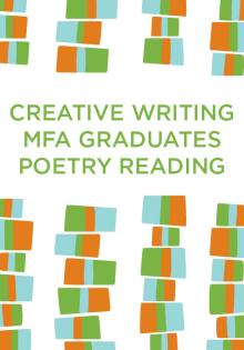 2019 UW Poetry MFA Graduates Reading - Rebecca Bedell, Christopher Greggs, Rebekah Denison Hewitt, Wes Holtermann, Kabel Mishka Ligot, Alexis Sears - 03/25/2019 - 7:00pm