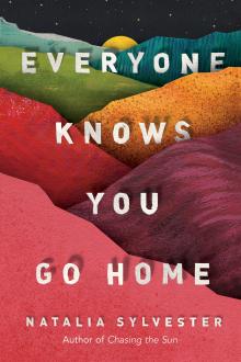 Everyone Knows You Go Home - Natalia Sylvester - 10/13/2018 - 4:30pm