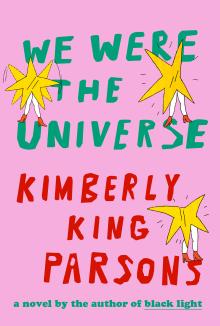 We Were The Universe Book Cover