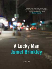 A Lucky Man - Jamel Brinkley - 10/12/2018 - 7:30pm