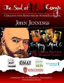 Canceled Due To Illness: The Soul of Black Comix - John Jennings - 04/06/2017 - 6:00pm