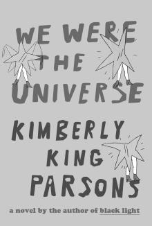 We Were The Universe Book Cover